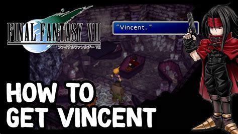 vincent limit breaks ff7|ff7 how to get vincent.